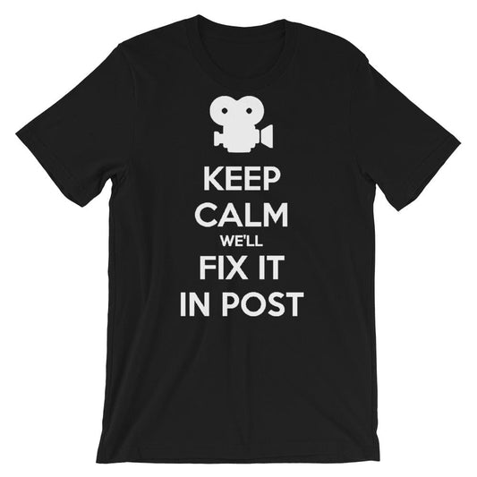 Production Apparel T-Shirts Keep Calm We'll Fix It In Post Black / XS