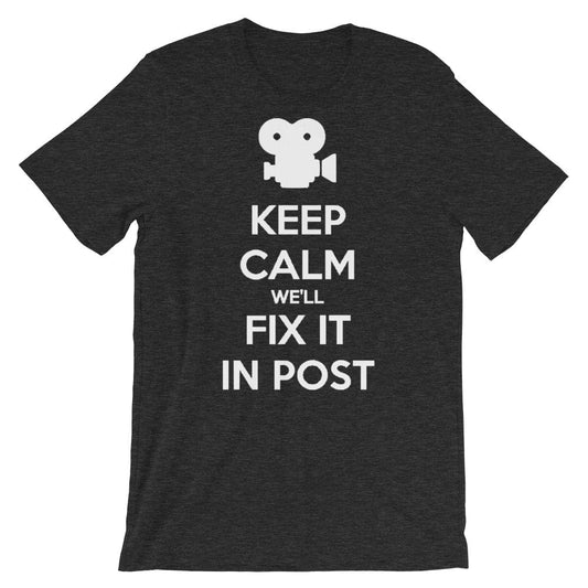 Production Apparel T-Shirts Keep Calm We'll Fix It In Post Dark Grey Heather / XS