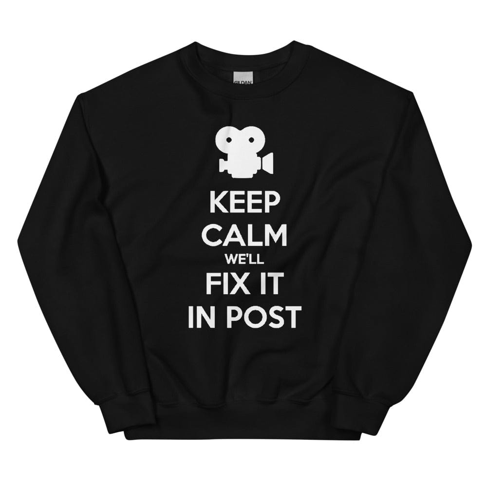 Production Apparel Sweaters Keep Calm We'll Fix It In Post Black / S