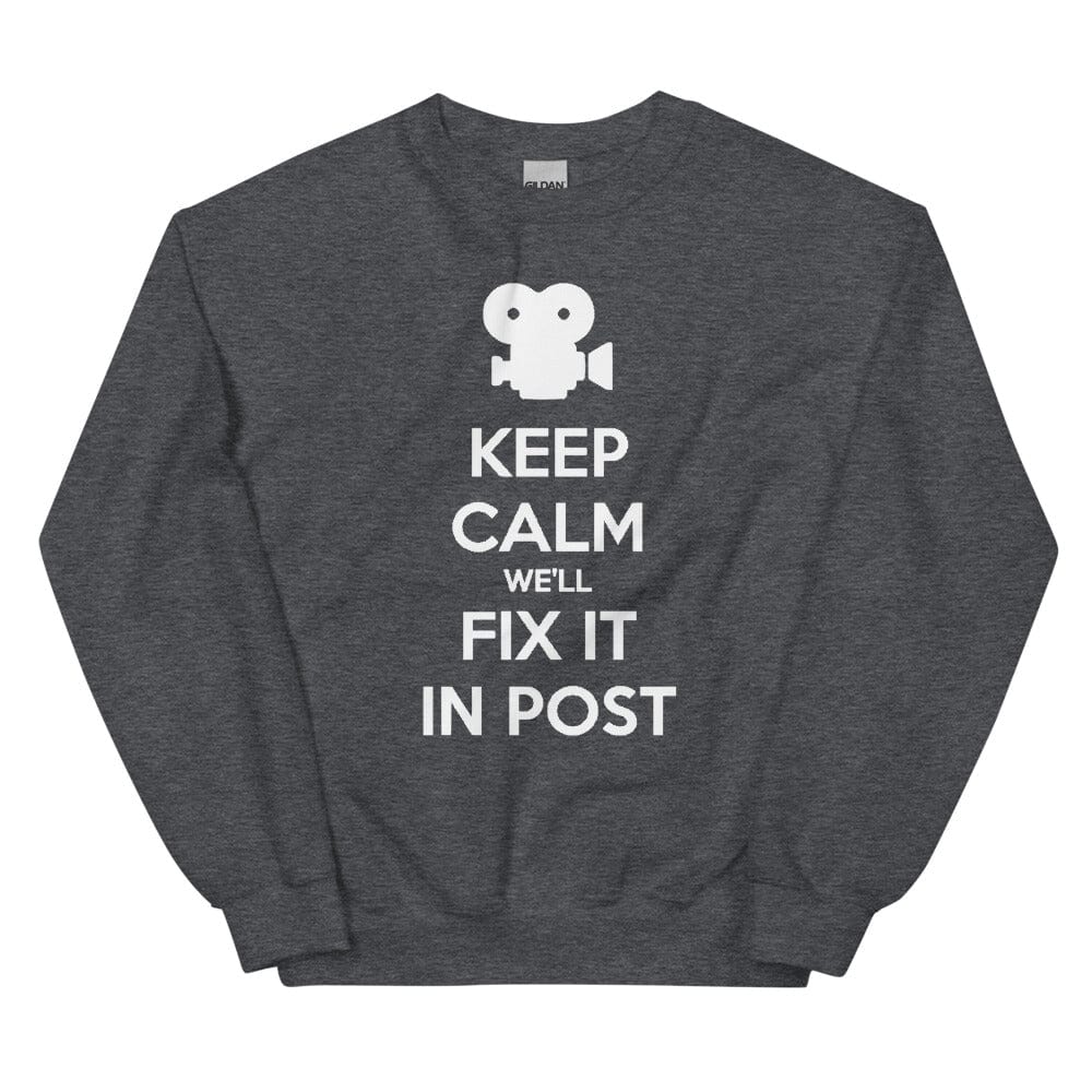 Production Apparel Sweaters Keep Calm We'll Fix It In Post Dark Heather / S